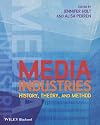 Media Industries: History, Theory, and Method