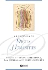 A Companion to Digital Humanities