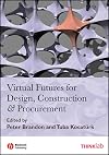 Virtual Futures for Design, Construction and Procurement