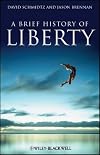 A Brief History of Liberty (Brief Histories of Philosophy)