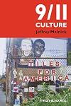 9/11 culture : America under construction