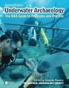 Underwater Archaeology: The NAS Guide to Principles and Practice