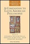 A Companion to Latin American Philosophy