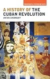 A History of the Cuban Revolution