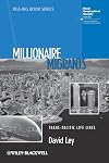 Millionaire Migrants: Trans-Pacific Life Lines