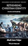 Rethinking Christian Identity: Doctrine and Discipleship
