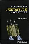 Understanding the Pentateuch as a scripture