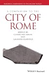 A Companion to the City of Rome