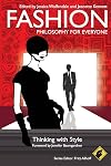 Fashion - Philosophy for Everyone: Thinking with Style