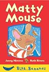 Matty Mouse