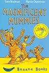 The Magnificent Mummies