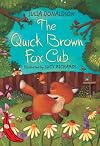 The Quick Brown Fox Cub (Red Bananas)