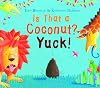 Is That a Coconut? Yuck!