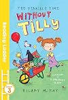 The Terrible Time Without Tilly