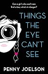 Things The Eye Cant See