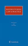 Restructuring Law and Practice. Chris Howard, Bob Hedger