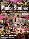 Media Studies: Texts, Production and Context