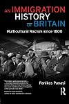 An Immigration History of Britain: Multicultural Racism since 1800
