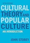 Cultural Theory and Popular Culture: An Introduction