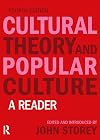 Cultural Theory and Popular Culture: A Reader