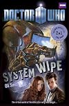 System Wipe / The Good, the Bad and the Alien