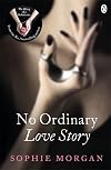 No Ordinary Love Story (Diary of a Submissive)