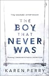 The Boy That Never Was