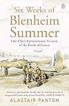 Six Weeks of Blenheim Summer: One Pilot’s Extraordinary Account of the Battle of France