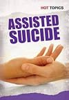 Assisted Suicide (Hot Topics)