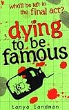 Dying to be Famous
