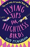 Flying Tips for Flightless Birds