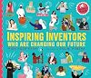 Inspiring Inventors Who Are Changing Our Future