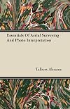Essentials of Aerial Surveying and Photo Interpretation
