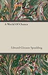 A world of chance;