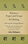 Harness: Types and Usage for Riding - Driving and Carriage Horses