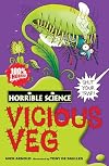 Vicious Veg (Horrible Science)