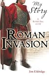 Roman Invasion (My Story)