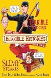 The Terrible Tudors / The Slimy Stuarts