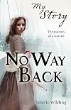 No Way Back (My Story)