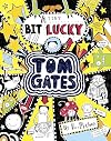 A Tiny Bit Lucky (Tom Gates)