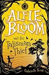 Alfie Bloom and the Talisman Thief