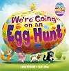 We're Going on an Egg Hunt