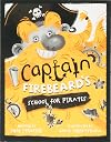Captain Firebeard's School for Pirates: The Sneaky Sweet Stealer
