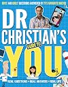 Dr Christian's Guide to You