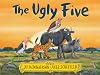 The Ugly Five