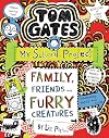 Tom Gates: Family, Friends and Furry Creatures