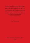 Aspects of gender identity and craft production in the European migration period : iron weaving beaters and associated textile making tools from England, Norway and Alamannia