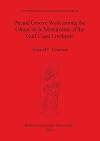Pit and groove work among the Olmec-style monuments of the Gulf Coast lowlands: Paris Monographs in American Archaeology 35 (BAR International)