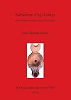 Nabataean Clay Lamps: An Analytical Study of Art and Myths (British Archaeological Reports International Series)