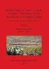 Mifsas Baแธฅri: a Late Aksumite Frontier Community in the Mountains of Southern Tigray: Survey, Excavation and Analysis, 2013-16 (2839) (BAR International)